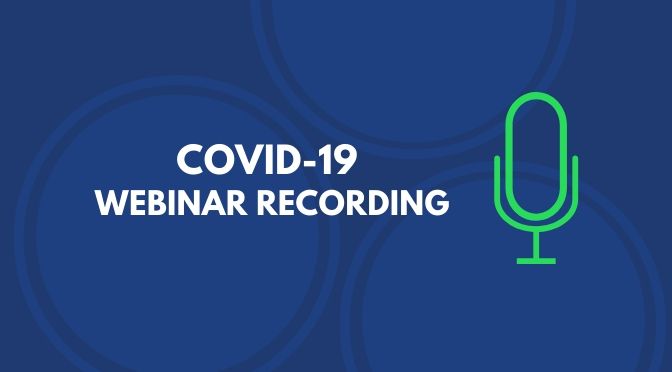 COVID-19 Webinar Recording
