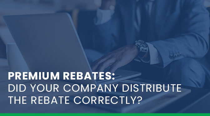 premium-rebate-did-the-company-distribute-rebate-correctly